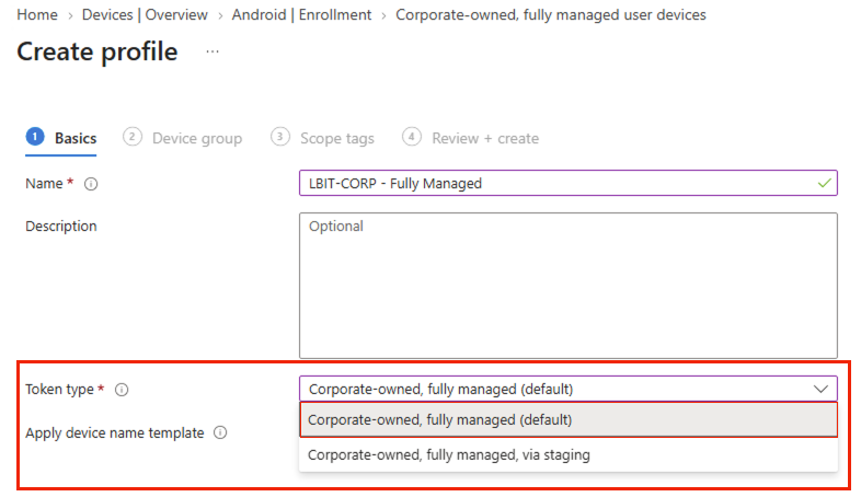Android Enterprise fully managed enrollment token options showing the default and staging token types